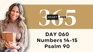 Day 060 Numbers 14-15 & Psalm 90 | Daily One Year Bible Study | Audio Bible Reading with Commentary