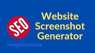 How to Screenshot any Website | SmallSEOtools