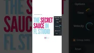 The Secret Sauce in FL Studio 