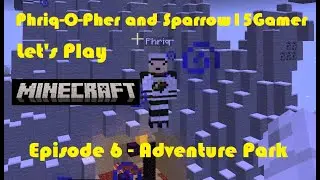 Like Father, Like Son - Ep 6 Minecraft - Adventure Park