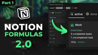 A Guide To The New Notion Formulas (Part 1)