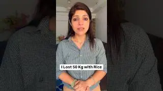 I Lost 50 Kg with Rice #drshikhasingh #howtoloseweightfast