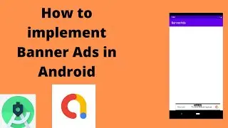 How to implement Banner Ads in Android Studio | Java| Android Studio Tutorial - Quick + Easy