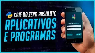 Como Criar Aplicativos e Programas com Python - Introdução ao Kivy