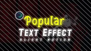 Popular 💥 Text Effect Alight Motion ll Free Xml Download