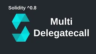 Multi Delegatecall | Solidity 0.8