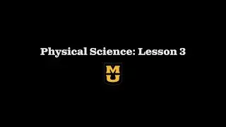 Physical Science Lesson 3 Introduction