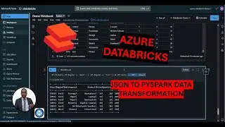 Azure Databricks | JSON to PySpark Data Transformation