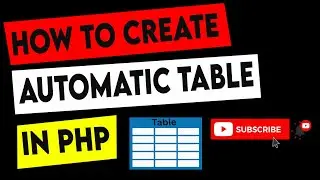 create automatic table in php mysqli | Dynamically 2020