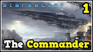 The Commander Forges His Empire - Starsector Lets Play Build Only Challenge #1