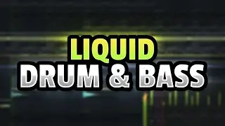 How To Make Melodic Liquid Drum & Bass 2024 (Liquid DNB Tutorial)