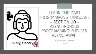 Section 10 Dart  Asynchronous Programming Overview