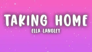 Ella Langley - girl you're taking home (Lyrics)