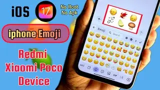 install ios 17 Emoji in All Xiaomi Redmi Poco Device Without Root & Apk✅ Must Try