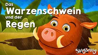 Das Warzenschwein und der Regen – Singsang – Lieder für Kinder