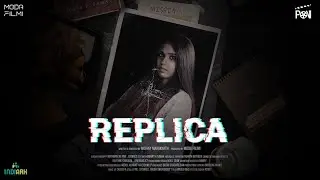 REPLICA Malayalam Mystery Thriller Short Film  |  റപ്ലിക്ക മലയാളം മിസ്റ്ററി ത്രില്ലർ ഷോർട് ഫിലിം