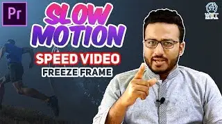 Slow Motion, Speed Ramp, reverse and Freeze Frame | Adobe Premiere Pro CC