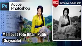 Cara Cepat Membuat Foto Hitam Putih (Black and White) dengan Photoshop - Tutorial Photoshop