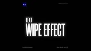 Easy Text Wipe Effect [AAE Tutorial]