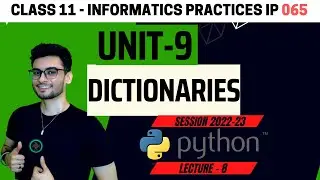 Class 11: Python  Dictionaries | One shot | Practice MCQs & codes | Informatics Practices | CBSE-XI
