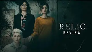 Relic Movie Review | Vudu App | 10th July l Emily Mortimer |  Robyn Nevin | Bella Hethcotte