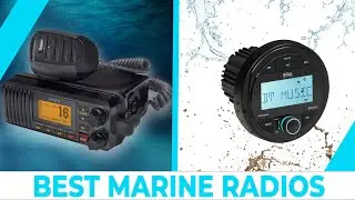 Best Marine Radios – Top & Exclusive Products!