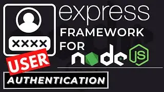 User Password Authentication | Node.js & Express Tutorials for Beginners