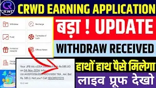 Crwd Earning App | Crwd App Today New Update | Crwd App Withdrawal | Crwd App Close Date