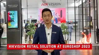 Hikvision Retail Solution at EuroShop 2023