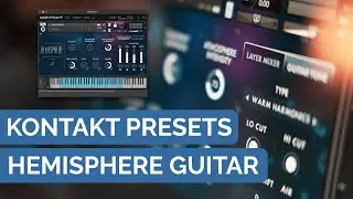 Every Kontakt 6 Patch in Hemisphere Guitars