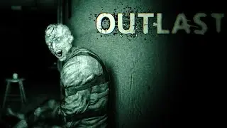 Outlast #6 | Призрак Вальридера