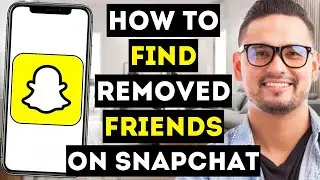 How To Find REMOVED FRIENDS On Snapchat (UPDATED 2024) - See Deleted Snapchat Friends