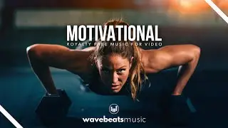 Motivational Inspiring and Epic Royalty Free Music for Video | Production Background Music