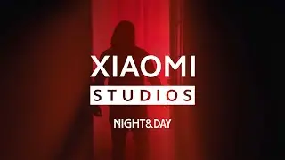 Xiaomi UK | Xiaomi Studio Presents Night & Day: I Love Me