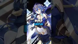 How to Build Layla (Support/DPS) | v3.2 Genshin Impact