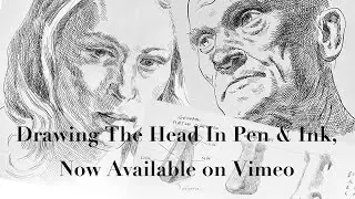 Drawing The Head in Pen & Ink Now Available on Vimeo