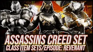Destiny 2: Assassins Creed Class Item Sets! | Episode: Revenant