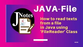 How to read texts from a file in Java using FileReader Class