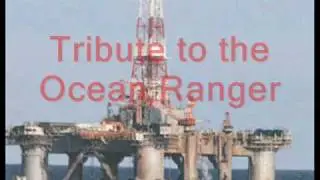 Tribute to the: Ocean Ranger