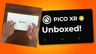 PICO 4 Ultra Unboxing (sort of...)