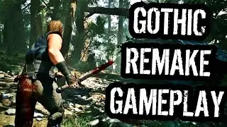 Gothic Remake Gameplay Analysis and Impressions