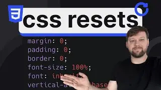 CSS Resets and Default Browser Styles