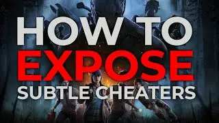 HOW TO EXPOSE A SUBTLE CHEATER IN DEAD BY DAYLIGHT