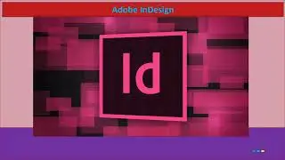 Adobe InDesign & Features