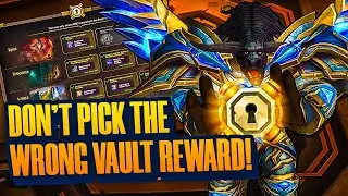 How to pick the BEST Great Vault Reward Every Week - World of Warcraft: The War Within