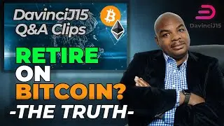 RETIRE ON BITCOIN? [DAVINCI SHARES THE TRUTH]