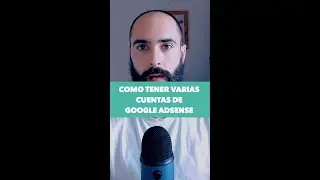 ✔️ Cómo tener varias cuentas de Google Adsense (100% probado) #adsense #googleadsense #monetizacion