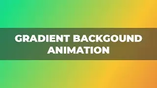 Gradient Background Animation Using Only HTML & CSS