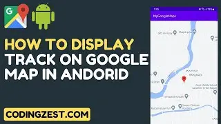 How to Display Track on Google Map in Android Studio | Step by Step Google Maps Android Tutorial