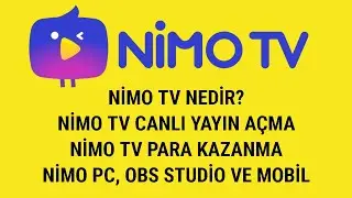 NİMO TV NEDİR? NİMO TV CANLI YAYIN AÇMA / NİMO TV PARA KAZANMA - Nimo TV PC, OBS Studio ve Mobil